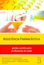 Assistência Farmacêutica Gestão e prática para profissionais de saúde